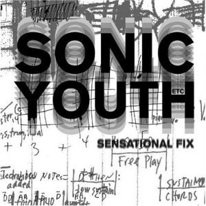 Sonic Youth, "Sensational Fix"