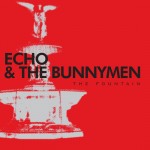 Echo & The Bunnymen, 'The Fountain'